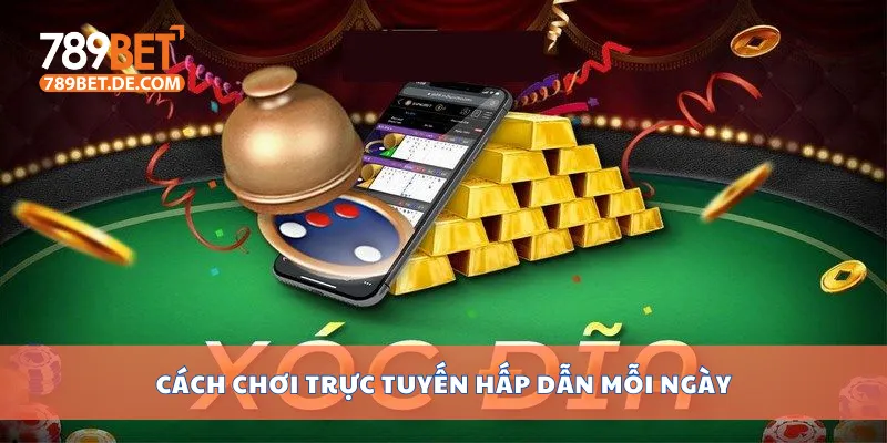 Cách Chơi Xóc Đĩa Truyền Thống Và Online Chi Tiết Nhất 4 Cách chơi trực tuyến hấp dẫn mỗi ngày