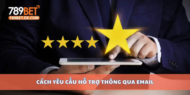 Hướng Dẫn Liên Hệ 789bet Khi Cần Hỗ Trợ Nhanh Nhất 3 Cách yêu cầu hỗ trợ thông qua email