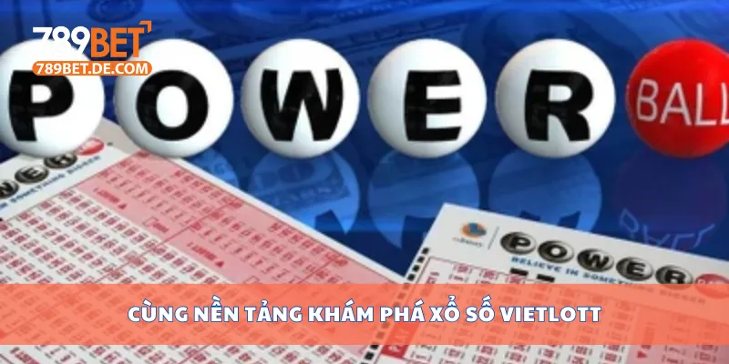 Kết Quả Xổ Số Vietlott Hôm Nay Và Thống Kê Nhanh Nhất 2 Cùng nền tảng khám phá xổ số Vietlott