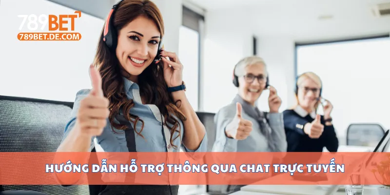 Hướng Dẫn Liên Hệ 789bet Khi Cần Hỗ Trợ Nhanh Nhất 2 Hướng dẫn hỗ trợ thông qua chat trực tuyến