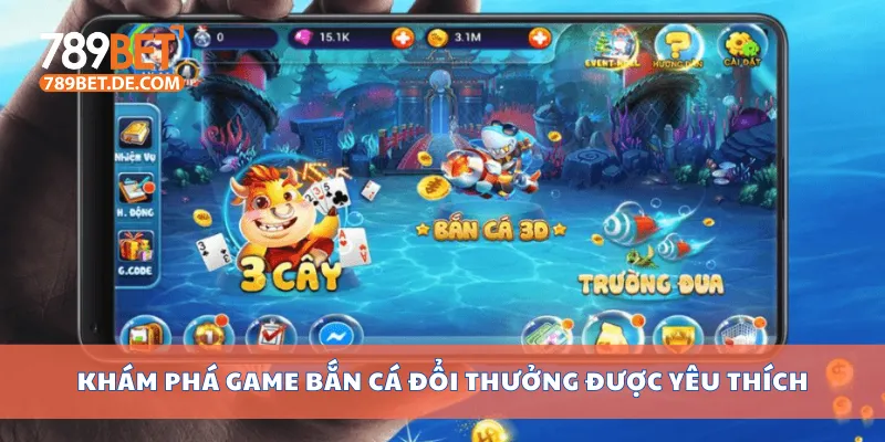 Top Game Bắn Cá Đổi Thưởng Cực Hot Hiện Nay Tại 789bet 2 Khám phá game bắn cá đổi thưởng được yêu thích
